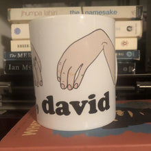 Load image into Gallery viewer, Ew, David Mug