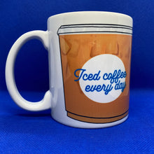 Load image into Gallery viewer, Iced Coffee Everyday Mug