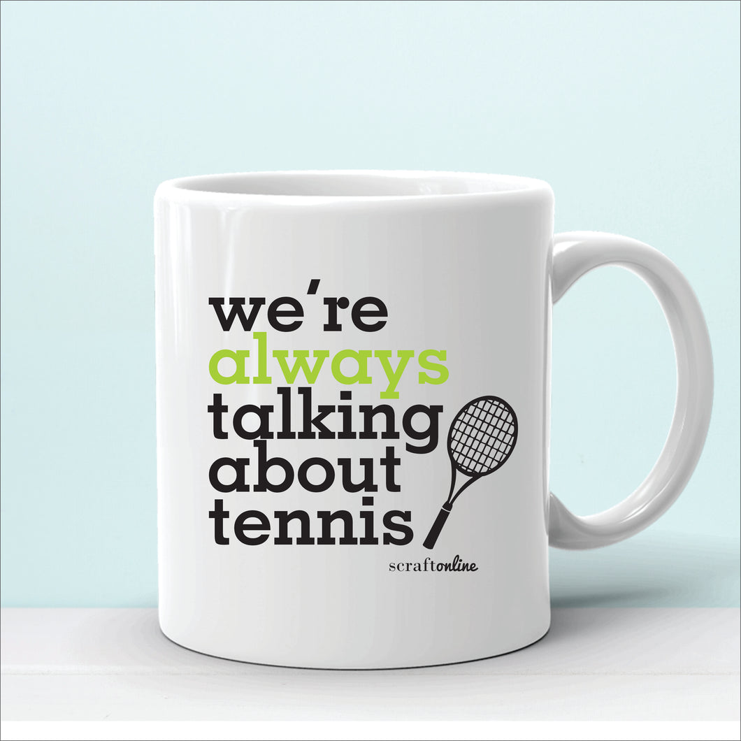 Talking About Tennis Mug