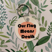 Load image into Gallery viewer, Our Flag Means Death Keychain
