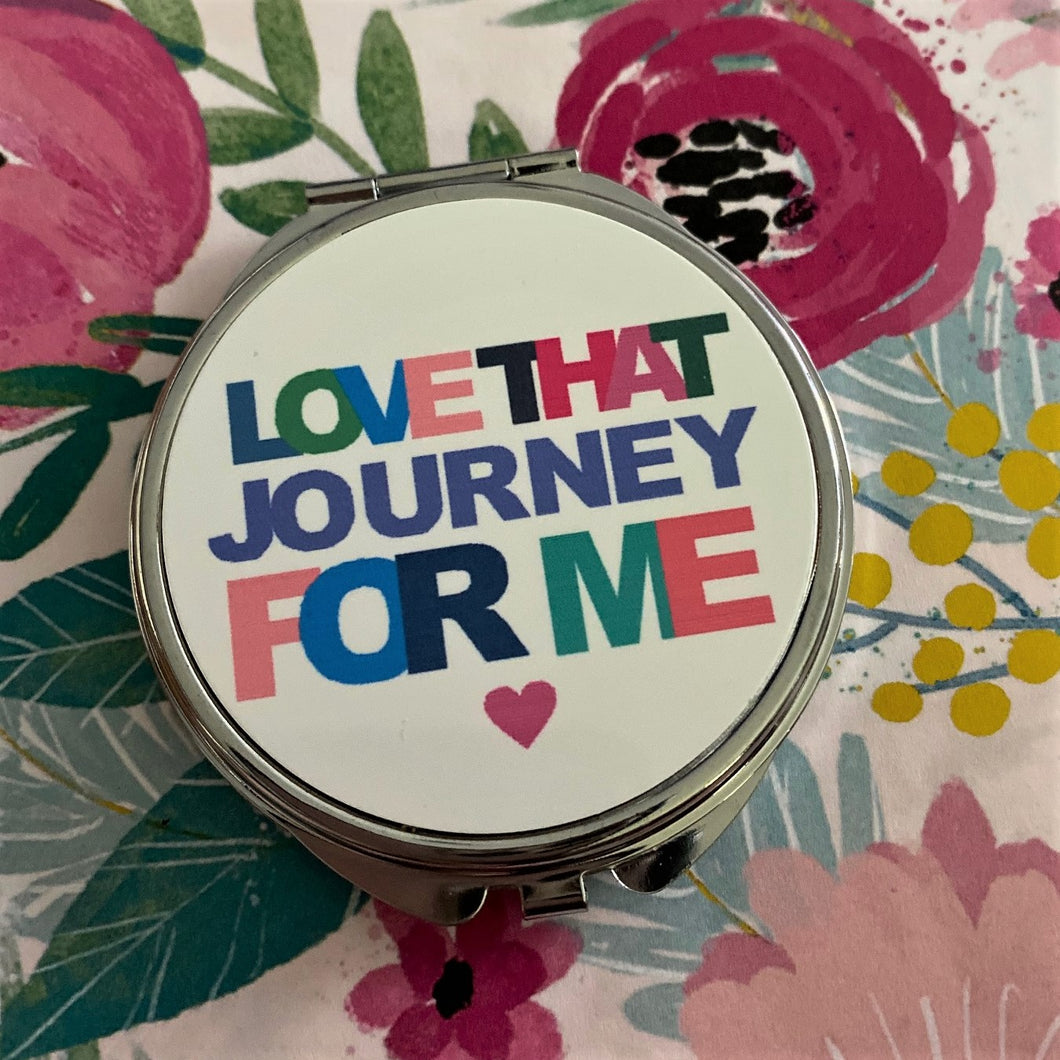 Love That Journey for Me Compact Mirror